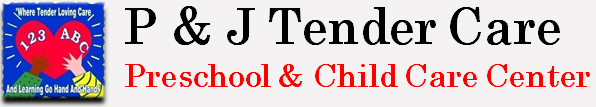 P & J Tender Care Preschool & Child Care Center